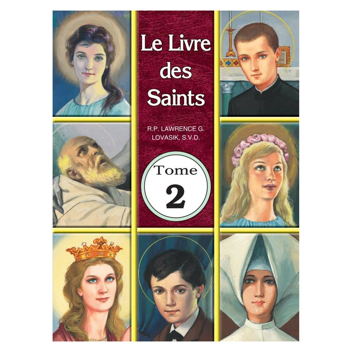 Le Livre De Saints Tome 2