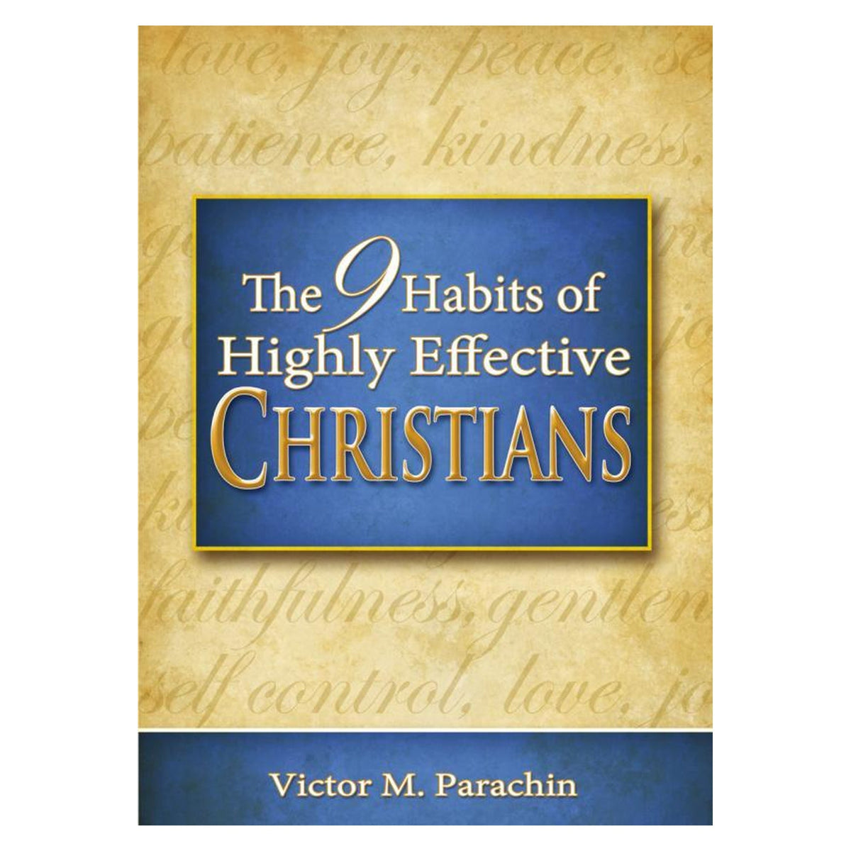 Nine Habits Of Highly Effective Christians