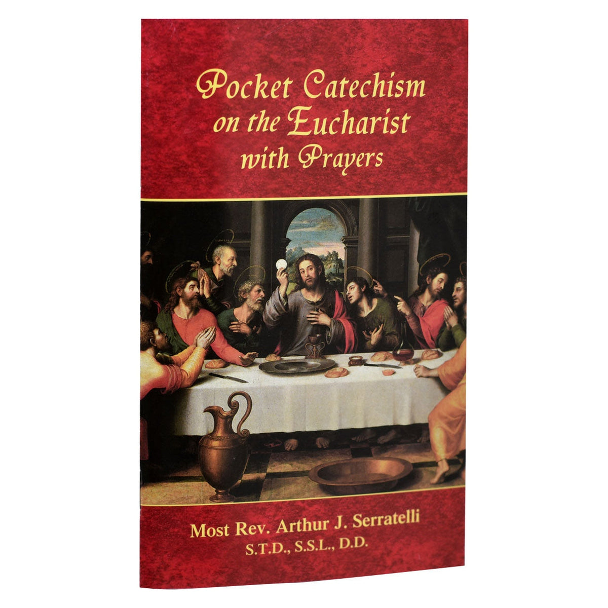 Pocket Catechism On The Eucharist With Prayers
