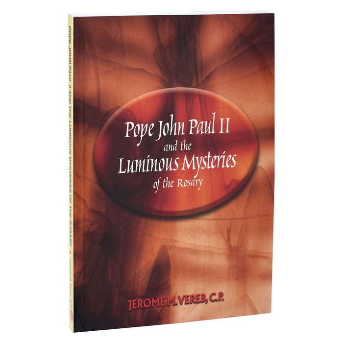 Pope John Paul II And The Luminous Mysteries Of The Rosary