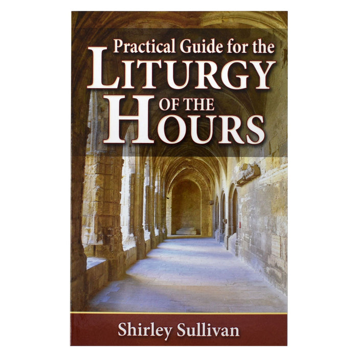 Practical Guide For The Liturgy of the Hours