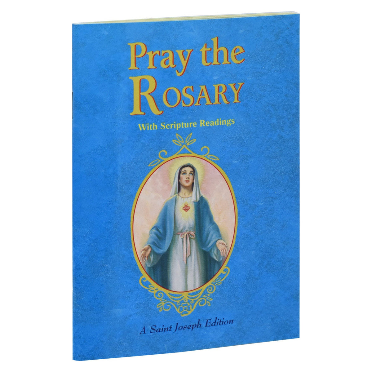 Pray The Rosary (Expanded Ed. W/ Scripture Rdgs)