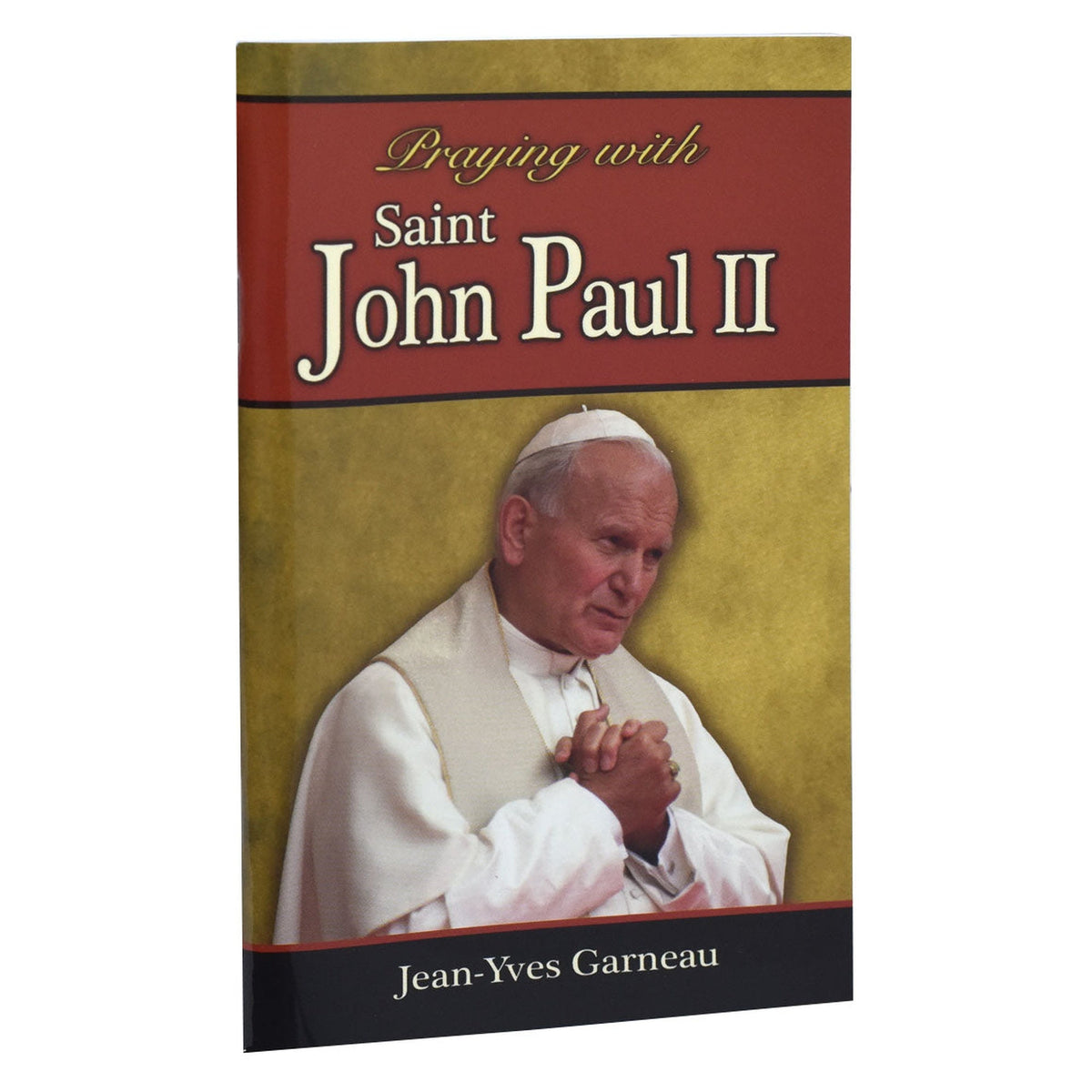 Praying With Saint John Paul II