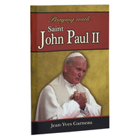 Praying With Saint John Paul II