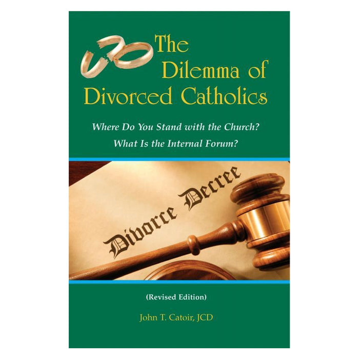 The Dilemma Of Divorced Catholics