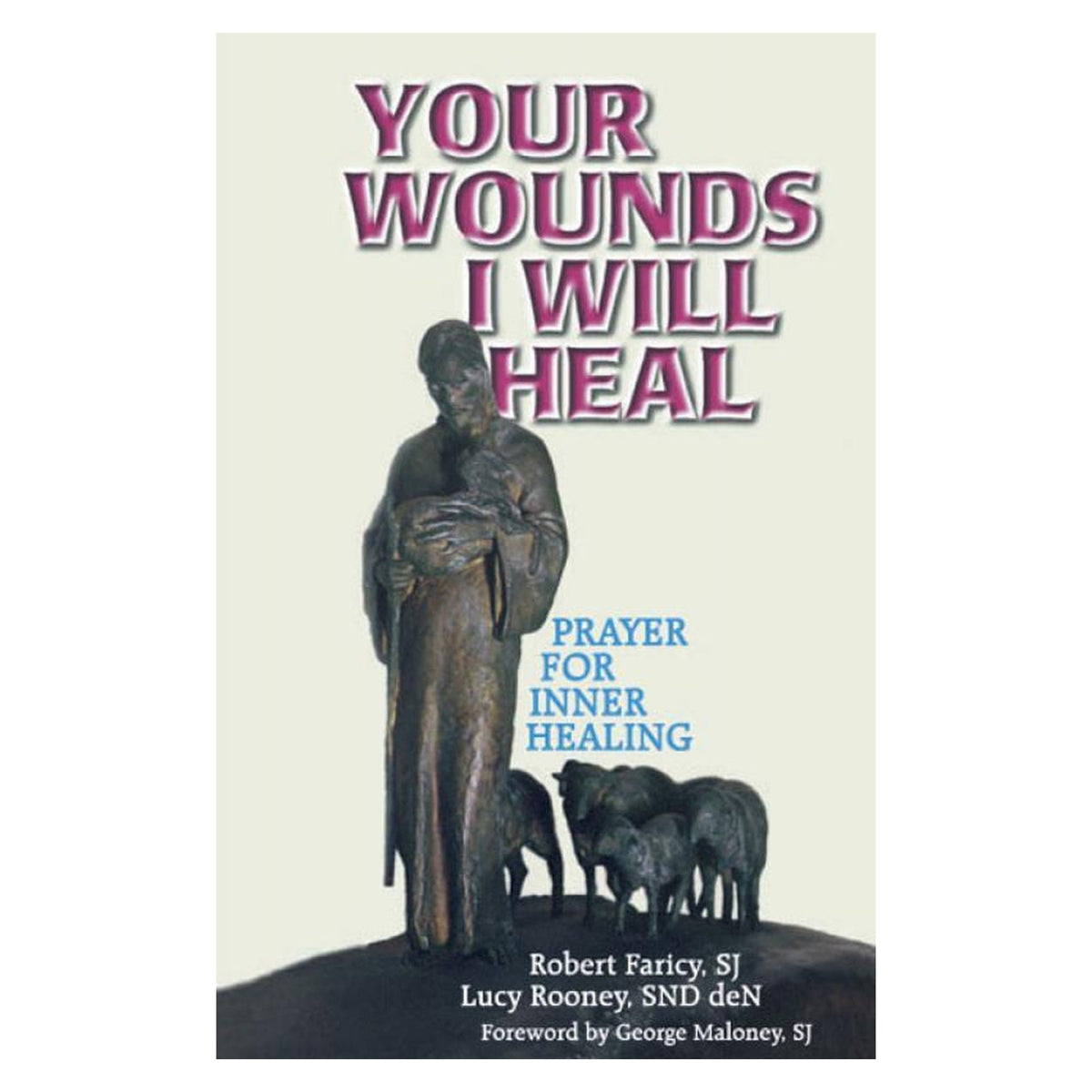 Your Wounds I Will Heal