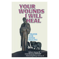 Your Wounds I Will Heal