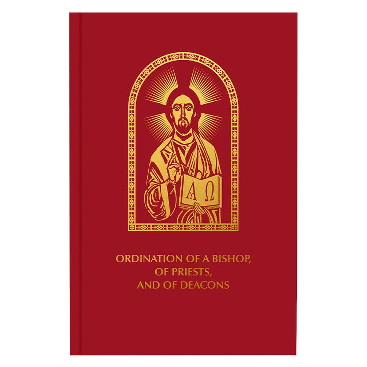 Ordination of a Bishop, of Priests, and of Deacons