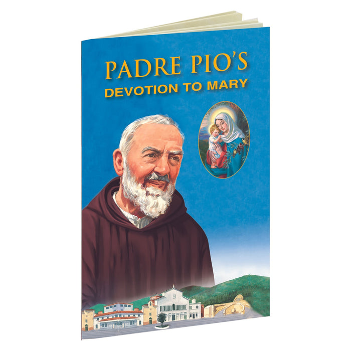 Padre Pio's Devotion To Mary