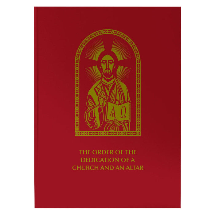 The Order of the Dedication of a Church and an Altar