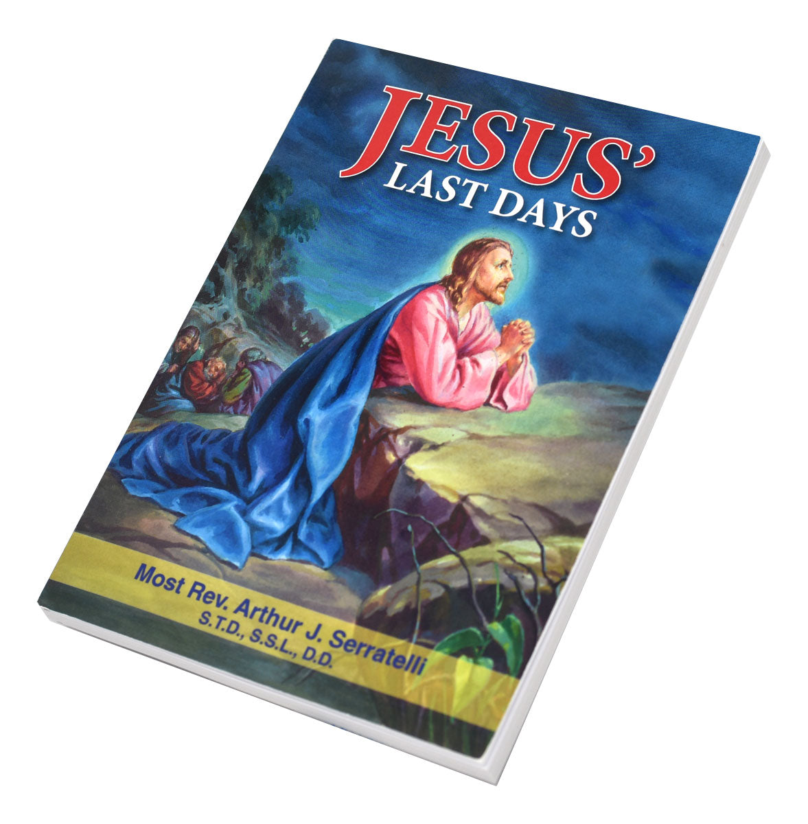 Jesus' Last Days – Catholic Book Publishing