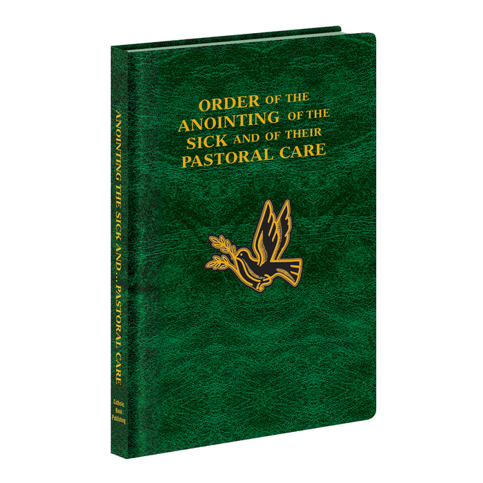 ORDER OF THE ANOINTING OF THE SICK AND THEIR PASTORAL CARE