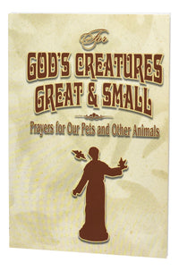 For God's Creatures Great And Small