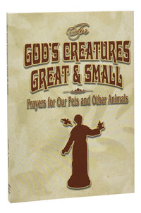 For God's Creatures Great And Small