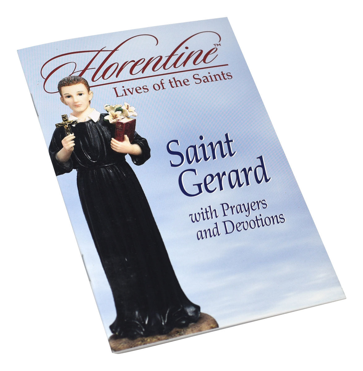 Saint Gerard With Prayers And Devotions: Florentine Lives