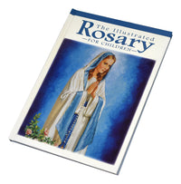 The Illustrated Rosary For Children