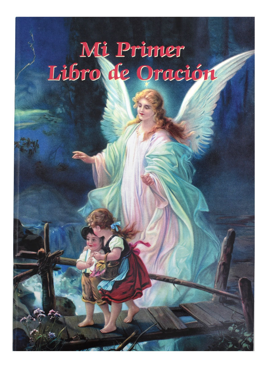 Mi Primer Libro De Oracion (Catholic Classics)