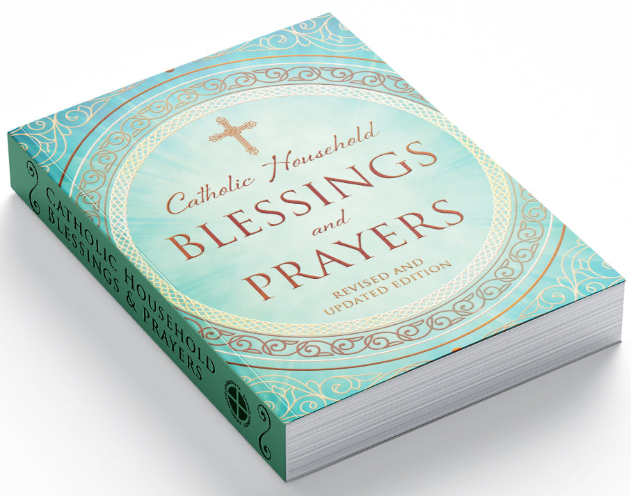 Catholic Household Blessings and Prayers – Catholic Book Publishing