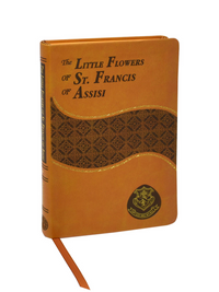 The Little Flowers Of St. Francis Of Assisi